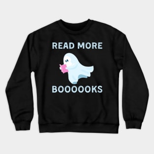 Read more books Cute Ghost Read more boooooks Halloween Crewneck Sweatshirt